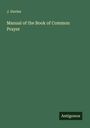 J. Davies: Manual of the Book of Common Prayer, Buch