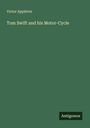 Victor Appleton: Tom Swift and his Motor-Cycle, Buch