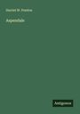 Harriet W. Preston: Aspendale, Buch