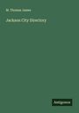 M. Thomas James: Jackson City Directory, Buch