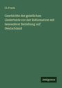 Cl. Frantz: Geschichte der geistlichen Liedertexte vor der Reformation mit besonderer Beziehung auf Deutschland, Buch