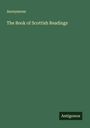 Anonymous: The Book of Scottish Readings, Buch
