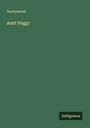 Anonymous: Aunt Peggy, Buch