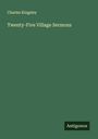 Charles Kingsley: Twenty-Five Village Sermons, Buch