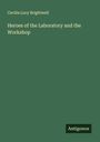 Cecilia Lucy Brightwell: Heroes of the Laboratory and the Workshop, Buch