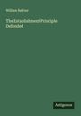 William Balfour: The Establishment Principle Defended, Buch