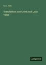 R. C. Jebb: Translations into Greek and Latin Verse, Buch