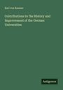 Karl Von Raumer: Contributions to the History and Improvement of the German Universities, Buch