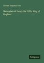 Charles Augustus Cole: Memorials of Henry the Fifth, King of England, Buch