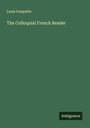 Louis Fasquelle: The Colloquial French Reader, Buch