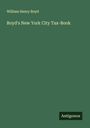 William Henry Boyd: Boyd's New York City Tax-Book, Buch