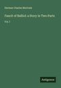 Herman Charles Merivale: Faucit of Balliol: a Story in Two Parts, Buch
