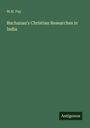 W. H. Foy: Buchanan's Christian Researches in India, Buch