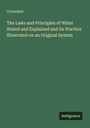 Cavendish: The Laws and Principles of Whist Stated and Explained and its Practice Illustrated on an Original System, Buch