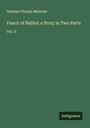Herman Charles Merivale: Faucit of Balliol: a Story in Two Parts, Buch