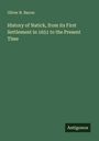 Oliver N. Bacon: History of Natick, from its First Settlement in 1651 to the Present Time, Buch