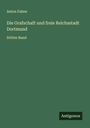Anton Fahne: Die Grafschaft und freie Reichsstadt Dortmund, Buch