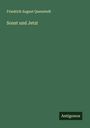 Friedrich August Quenstedt: Sonst und Jetzt, Buch