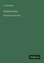 J. Lewis May: Anatole France, Buch
