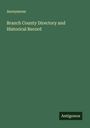 Anonymous: Branch County Directory and Historical Record, Buch