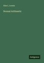 Silas L. Loomis: Normal Arithmetic, Buch