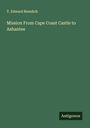 T. Edward Bowdich: Mission From Cape Coast Castle to Ashantee, Buch
