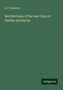 E. J. Trelawny: Recollections of the Last Days of Shelley and Byron, Buch