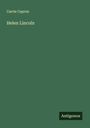Carrie Capron: Helen Lincoln, Buch