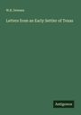 W. B. Dewees: Letters from an Early Settler of Texas, Buch