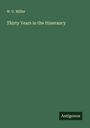 W. G. Miller: Thirty Years in the Itinerancy, Buch