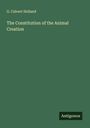 G. Calvert Holland: The Constitution of the Animal Creation, Buch