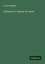 Lewis Wingfield: Gehenna: Or, Havens of Unrest, Buch