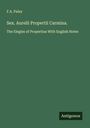 F. A. Paley: Sex. Aurelii Propertii Carmina., Buch