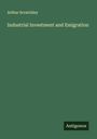 Arthur Scratchley: Industrial Investment and Emigration, Buch