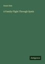 Susan Hale: A Family Flight Through Spain, Buch