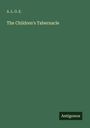 A. L. O. E.: The Children's Tabernacle, Buch