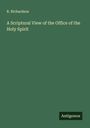 R. Richardson: A Scriptural View of the Office of the Holy Spirit, Buch