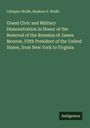 Udolpho Wolfe: Grand Civic and Military Demonstration in Honor of the Removal of the Remains of James Monroe, Fifth President of the United States, from New York to Virginia, Buch