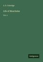 A. D. Coleridge: Life of Moscheles, Buch