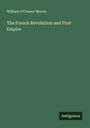 William O'Connor Morris: The French Revolution and First Empire, Buch