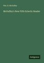 Wm. H. McGuffey: McGuffey's New Fifth Eclectic Reader, Buch