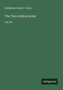Catherine Grace F. Gore: The Two Aristocracies, Buch