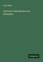 Ernst Meier: Deutsche Volksmärchen aus Schwaben, Buch