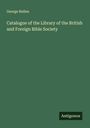 George Bullen: Catalogue of the Library of the British and Foreign Bible Society, Buch