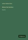 Arthur Hallam Elton: Below the Surface, Buch
