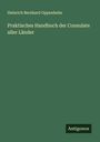 Heinrich Bernhard Oppenheim: Praktisches Handbuch der Consulate aller Länder, Buch