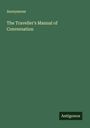 Anonymous: The Traveller's Manual of Conversation, Buch