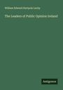William Edward Hartpole Lecky: The Leaders of Public Opinion Ireland, Buch