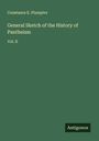 Constance E. Plumptre: General Sketch of the History of Pantheism, Buch