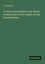 Klencke: Die Naturwissenschaften der letzten funfzig Jahre und ihr Einfluß auf das Menschenleben, Buch
